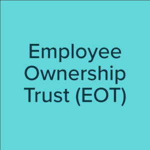 Employee Ownership Trust (EOT)